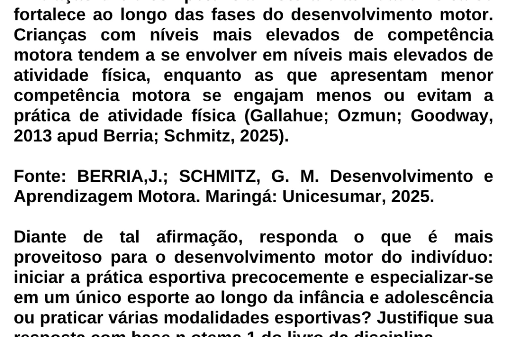 A relação entre competência motora e atividade física se fortalece ao longo das fases do desenvolvimento motor.